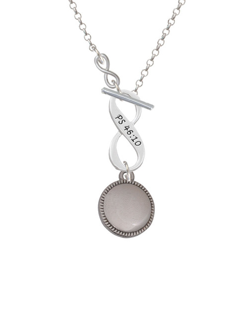 Stainless Steel Disc with Border To Infinity Psalm 46:10 Toggle Necklace