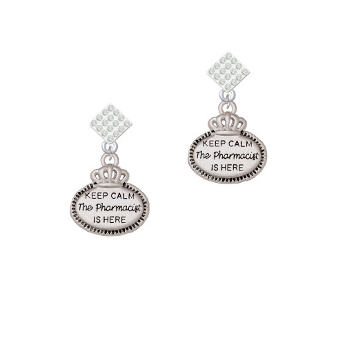 Keep Calm The Pharmacist is Here White Clear Crystal Diamond-Shape Earrings