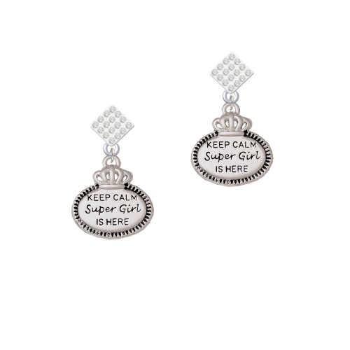 Keep Calm Super Girl is Here White Clear Crystal Diamond-Shape Earrings