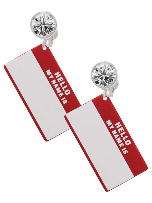 Acrylic Red "Hello" Name Tag - Crystal Clip on Earrings: Color Choice - Red, Green, Blue, Purple, Pink, Clear, Black