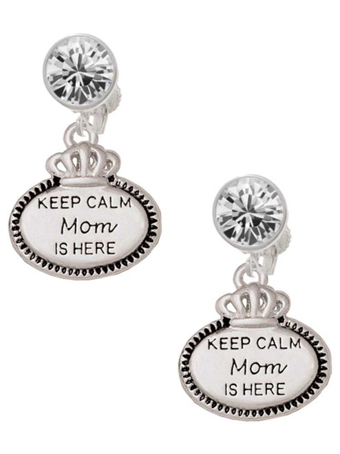 Keep Calm Mom is Here - Crystal Clip on Earrings: Color Choice - Red, Green, Blue, Purple, Pink, Clear, Black