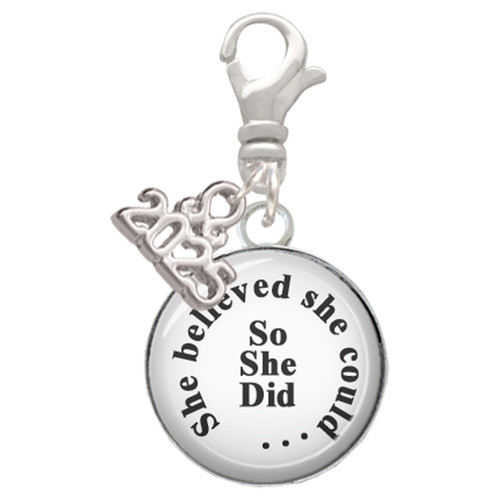 Silver Plated Domed She Believed She Could So She Did - Silver Plated Clip on Charm with Mini Year 2025: Year to Remember Jewelry Gift - Celebrations