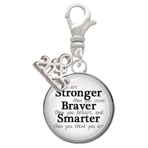 Silver Plated Domed Stronger Braver Smarter - Silver Plated Clip on Charm with Mini Year 2025: Year to Remember Jewelry Gift - Celebrations