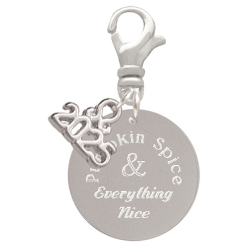 Stainless Steel Pumpkin Spice and Everything Nice Disc - Silver Plated Clip on Charm with Mini Year 2025: Year to Remember Jewelry Gift - Celebrations