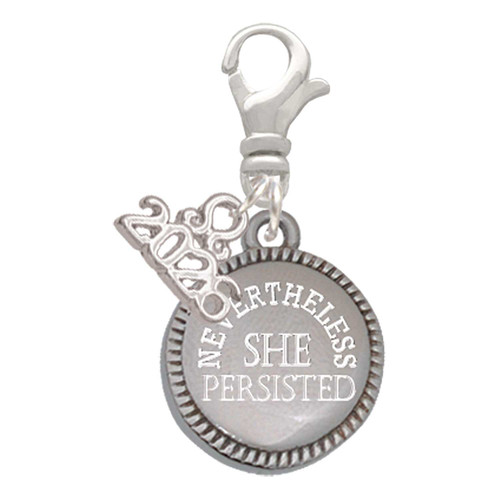 Stainless Steel Disc Nevertheless She Persisted - Silver Plated Clip on Charm with Mini Year 2026: Year to Remember Jewelry Gift - Celebrations