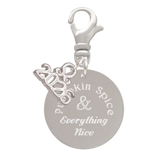 Stainless Steel Pumpkin Spice and Everything Nice Disc - Silver Plated Clip on Charm with Mini Year 2026: Year to Remember Jewelry Gift - Celebrations