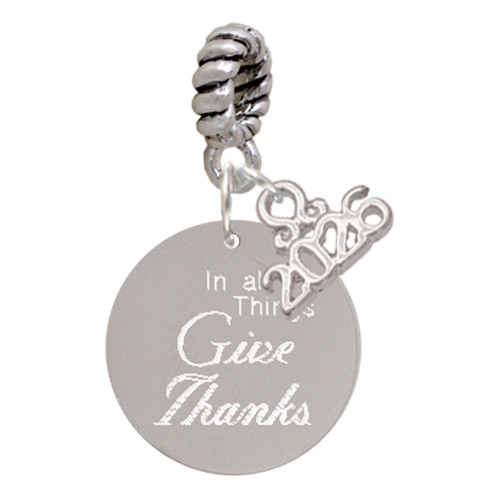 Stainless Steel In all things Give Thanks Disc - Silver Plated Twist Rope Bead Charm Dangle with Mini Year 2026: Year to Remember Jewelry Gift - Celebrations