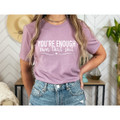 Women's 'You're Enough...' Short Sleeve T-Shirt product image