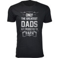 Men's ‘Only The Greatest Dads Get Promoted’ T-shirts product image