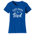 Women's ‘This Mama Is Tired’ T-shirt product image