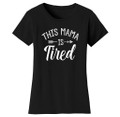 Women's ‘This Mama Is Tired’ T-shirt product image