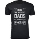 Men's ‘Only The Greatest Dads Get Promoted’ T-shirts product image