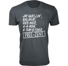 Jay Quellin, Balakay, A-A-Ron & Tim-O-Thee Pree-Zent Humor T-shirt product image