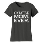 Women’s ‘Okayest’ Mother Daughter Family T-Shirt product image