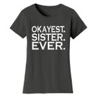 Women’s ‘Okayest’ Mother Daughter Family T-Shirt product image