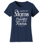 Women’s ‘Only the Best Moms Get Promoted’ T-Shirt product image