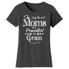 Women’s ‘Only the Best Moms Get Promoted’ T-Shirt product image