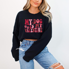 My Dog is my Valentine  Graphic Sweatshirt product image
