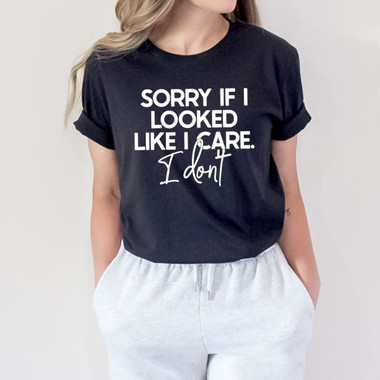 "Sorry if I Looked Like I Care I Don't" Graphic Short Sleeve T-Shirt product image