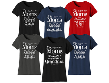 Women’s ‘Only the Best Moms Get Promoted’ T-Shirt product image