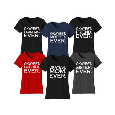 Women’s ‘Okayest’ Mother Daughter Family T-Shirt product image