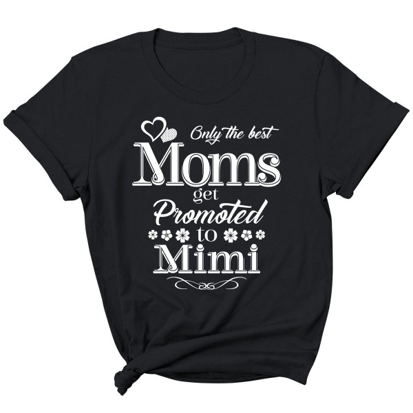 Women's 'Moms Get Promoted...' Short Sleeve T-Shirt product image
