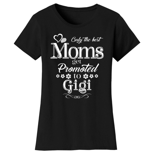 Women’s ‘Only the Best Moms Get Promoted’ T-Shirt product image