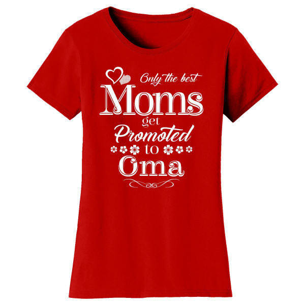 Women’s ‘Only the Best Moms Get Promoted’ T-Shirt product image