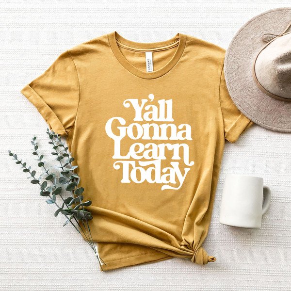 'Y'all Gonna Learn Today' Graphic Short-Sleeve Tee product image
