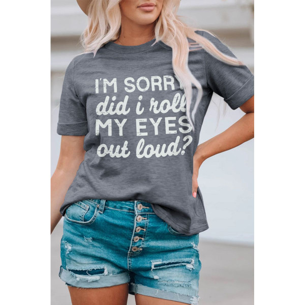 Kennedi 'I'm Sorry Did I Roll My Eyes Out Loud' T-Shirt product image