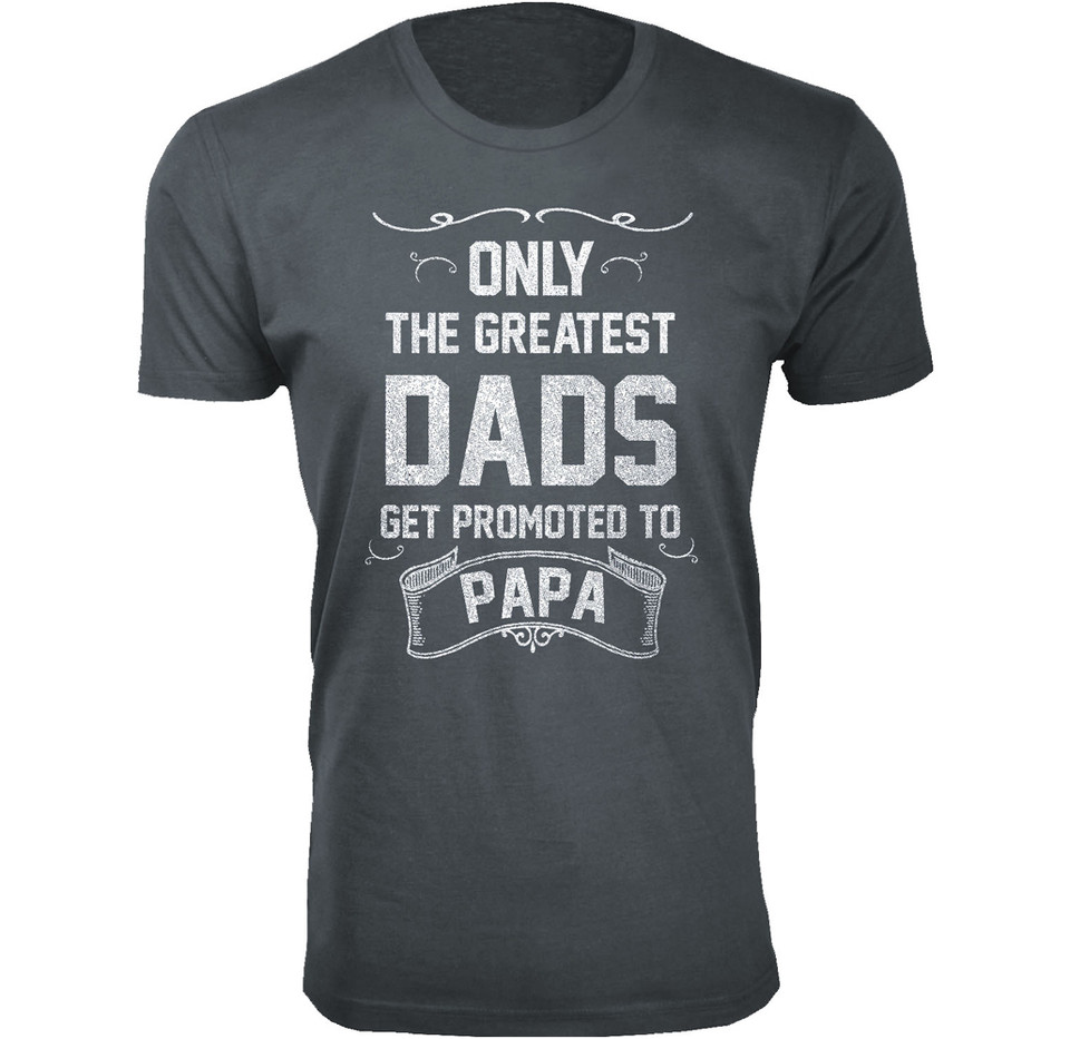 The Greatest Dads Get Promoted T-Shirts product image