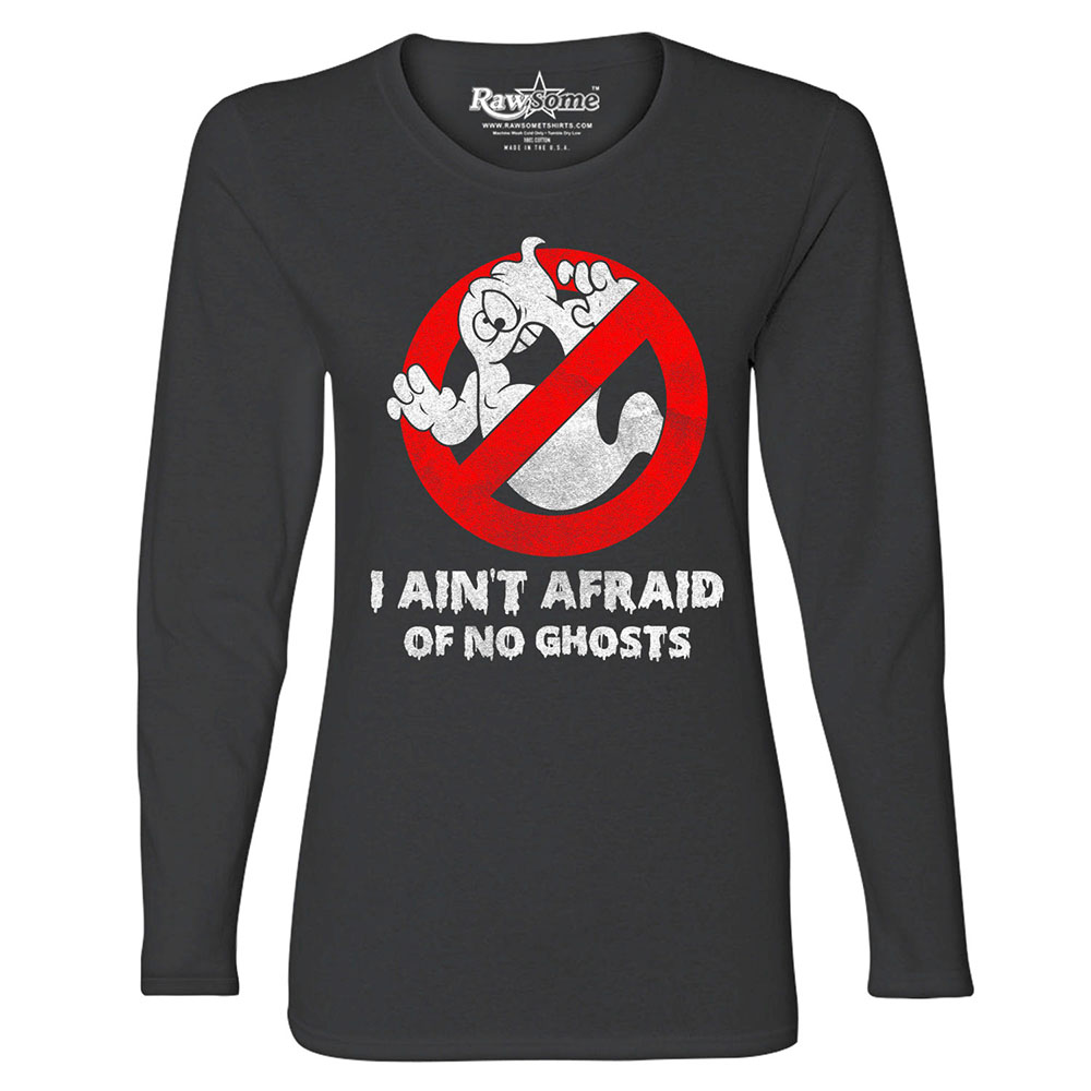 Women's Creepy Scary Halloween Long Sleeve Shirt - I Ain't Afraid of No Ghosts - Black / S