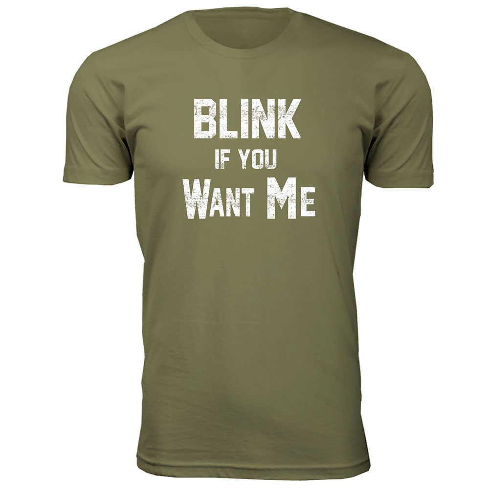 Men's Funny Nerd T-Shirt - Blink If You Want Me - M.Green / L