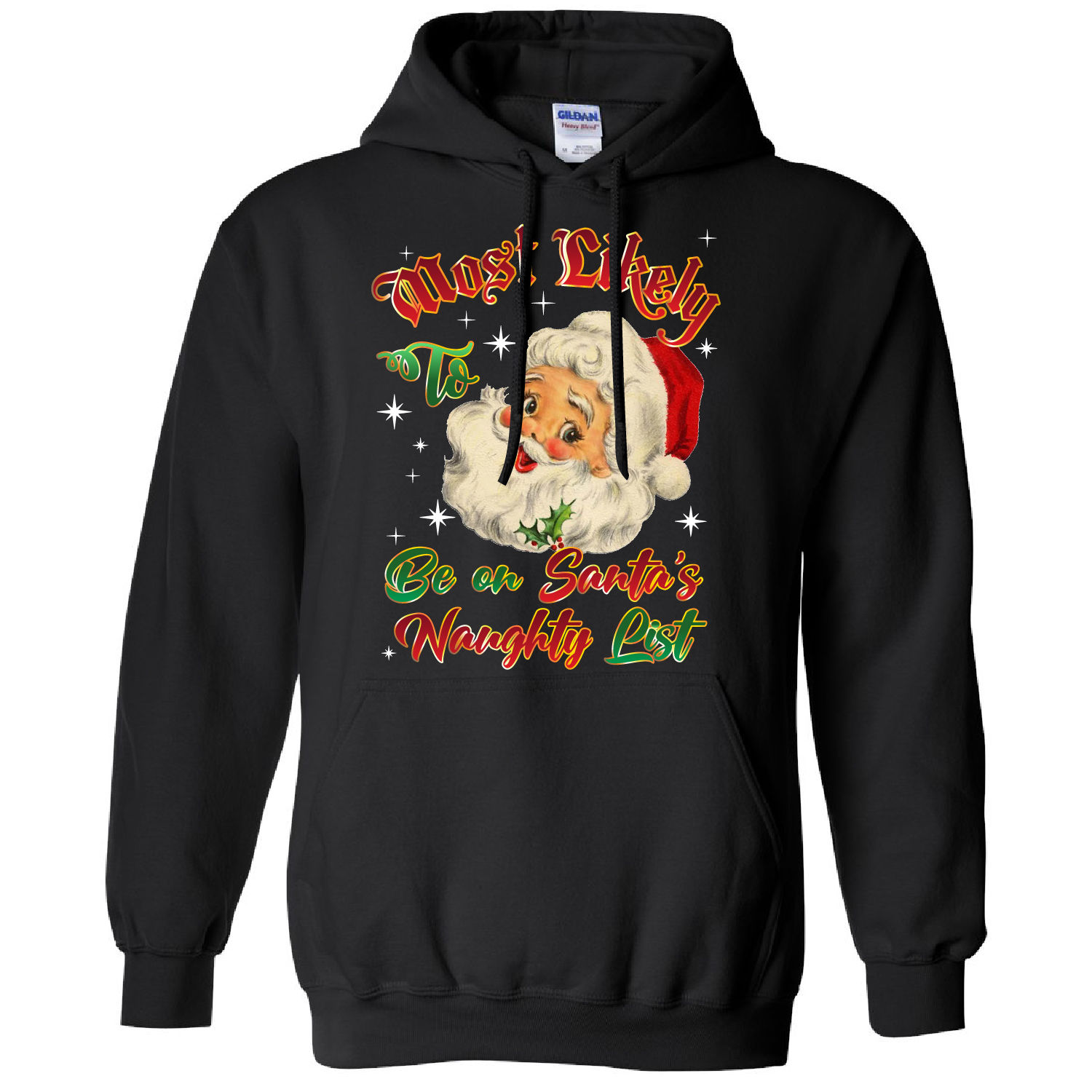 Women's Christmas ""Most Likely..."" Graphic Pullover Hoodie - Be on Santa's Naughty List - Black / S