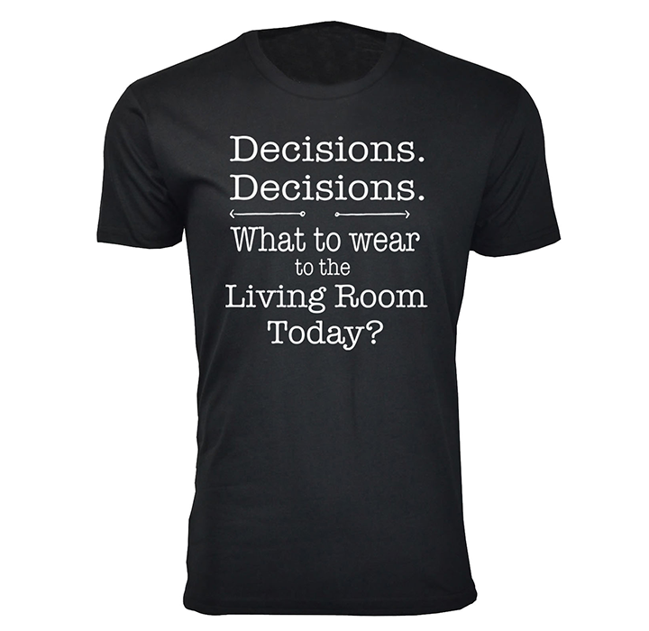 Men's Social Distancing Themed T-Shirts - Decisions. Decisions. - Black / XL
