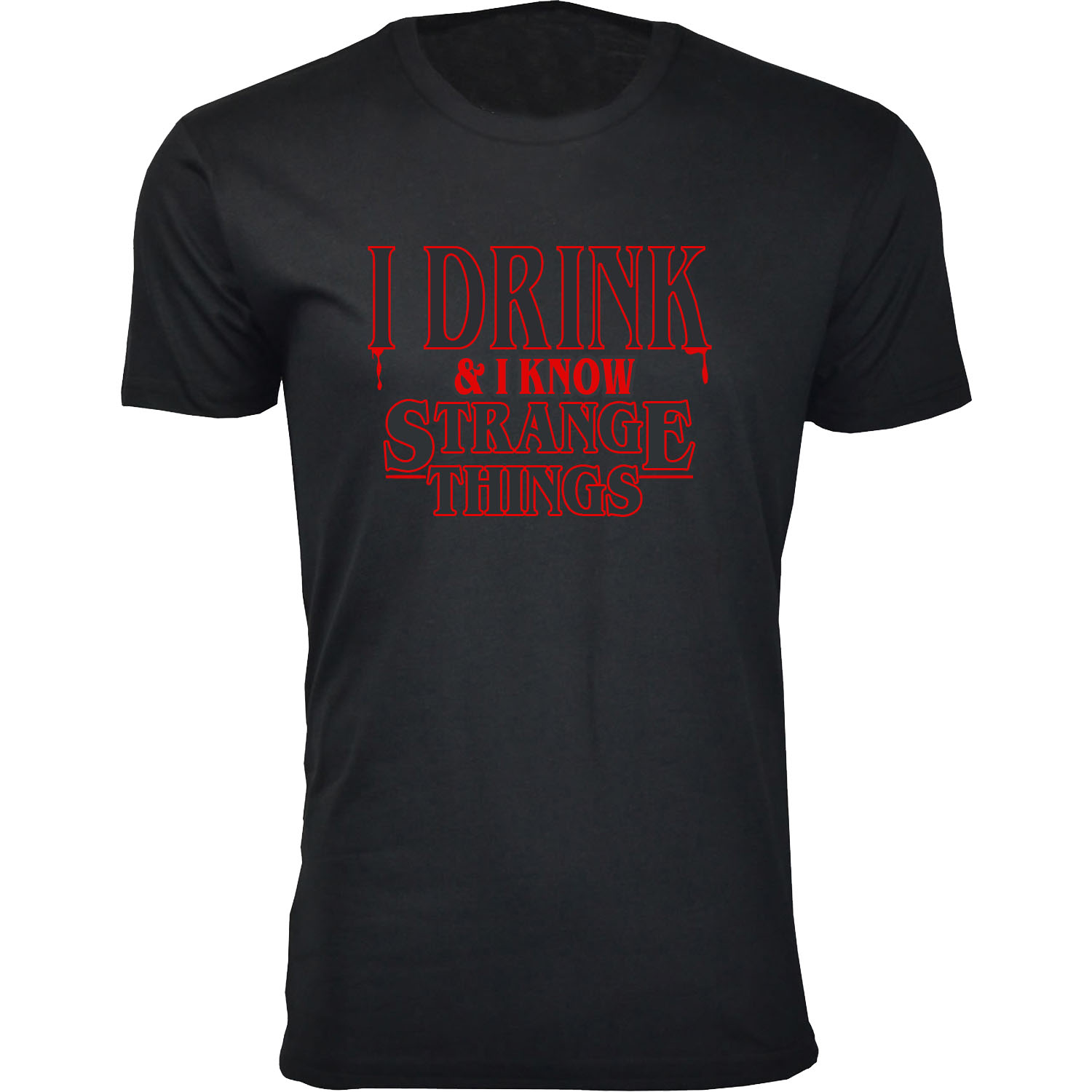 Men's Best of Stranger Things T-shirts - I Drink and I Know Strange Things - Black / 3XL