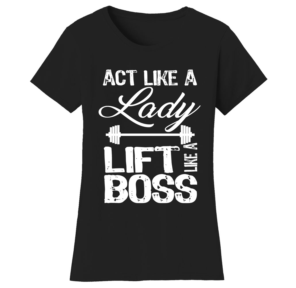 Women’s Gym Workout Humor Funny T-Shirts - Lady Boss - Black/White Print / Medium
