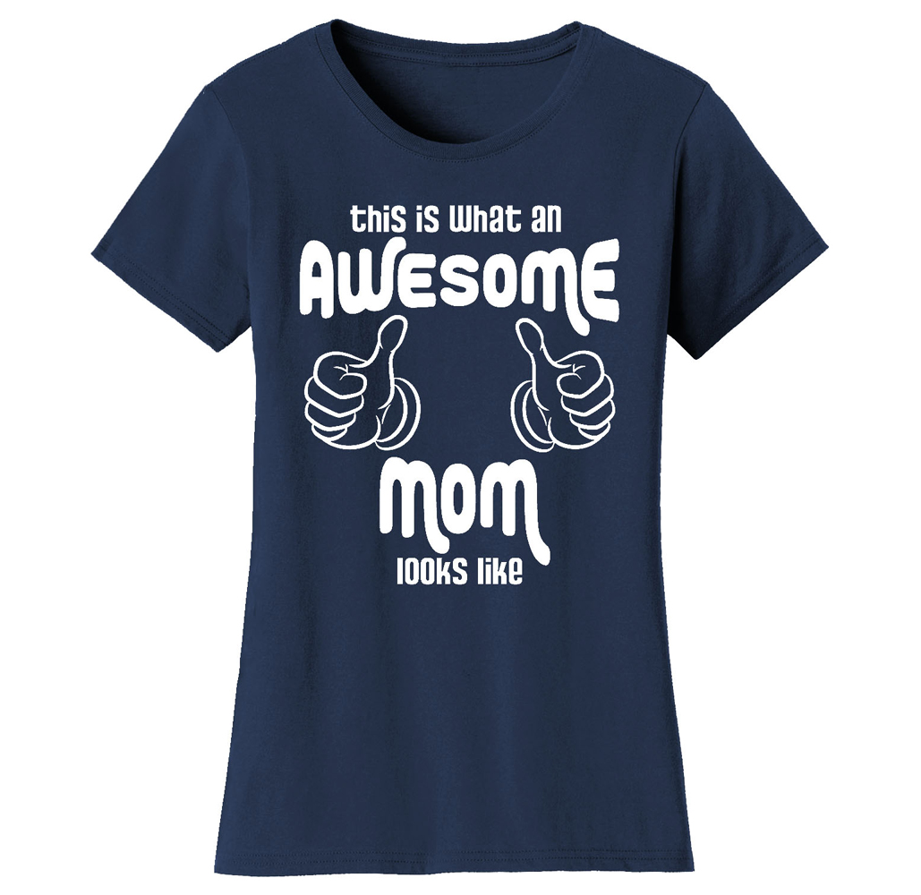 Women's Awesome and Coolest Mom T-shirt - Women's Awesome and Coolest Mom T-shirts - This is What An Awesome Thumb Mom Looks Like - Navy / XL