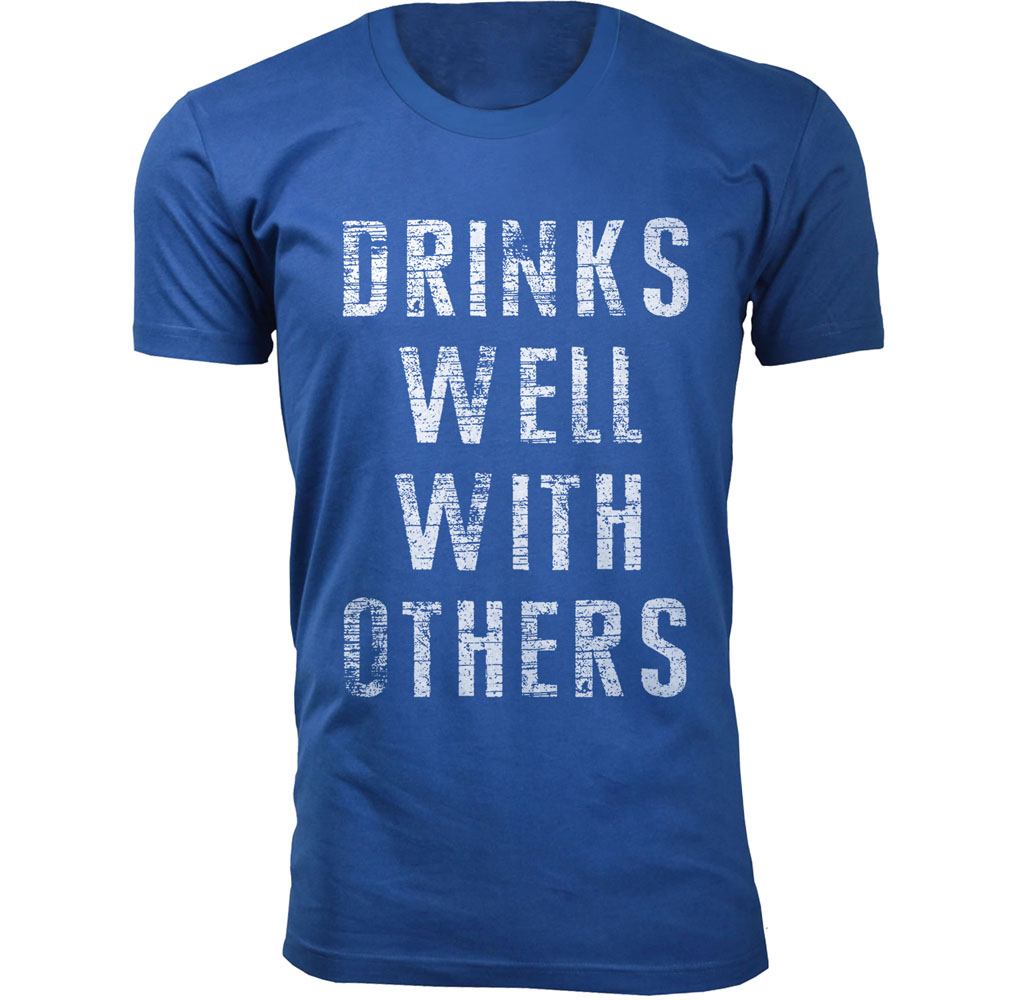 Men’s ‘Drinks Well with Others’ Funny T-Shirt - Men's Drinks Well with Others Beer T-shirts - Royal Blue / Large