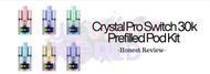 Crystal Pro Switch 30K Pod Kit Review
