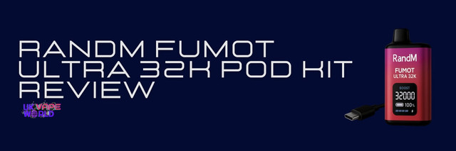 RandM Fumot Ultra 32K Pod Kit Review: Quick Summary