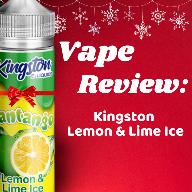 Review: Kingston Fantango Lemon & Lime ICE 100ml Shortfill