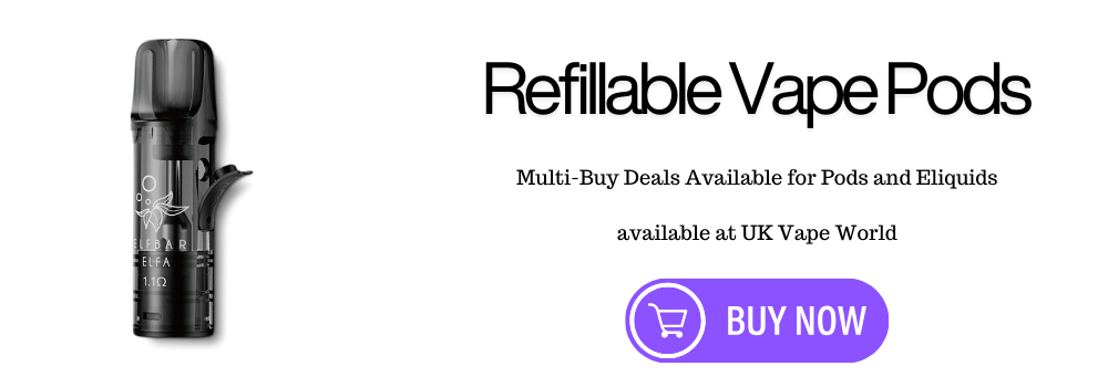 Refillable Vape Pods - UK Vape World