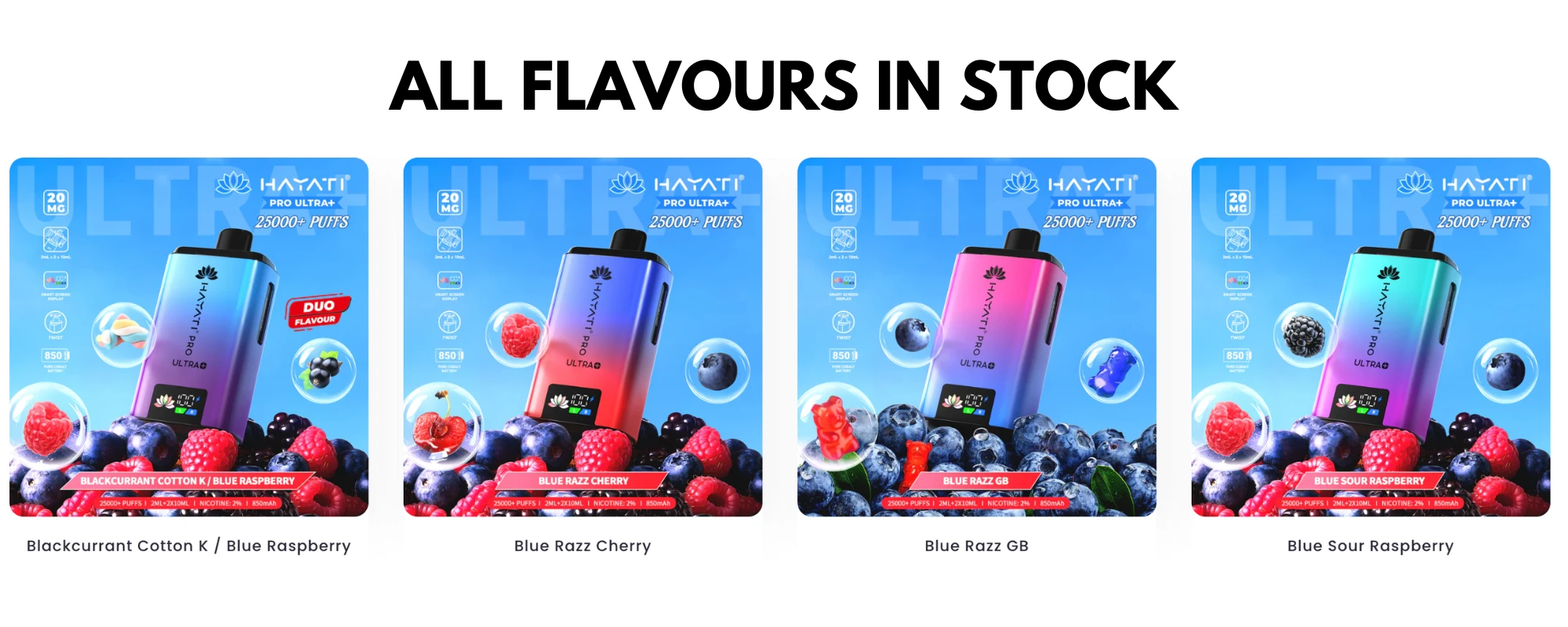 Hayati 25K All Flavours In Stock!