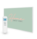 795x1195 Home Sweet Home Quote Nexus Wi-Fi Infrared Heating Panel 900W - Electric Wall Panel Heater