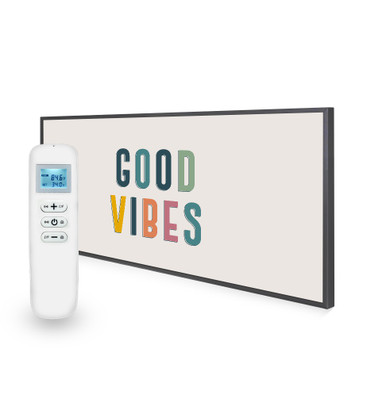595x1195 Good Vibes Quote Nexus Wi-Fi Infrared Heating Panel 700W - Electric Wall Panel Heater