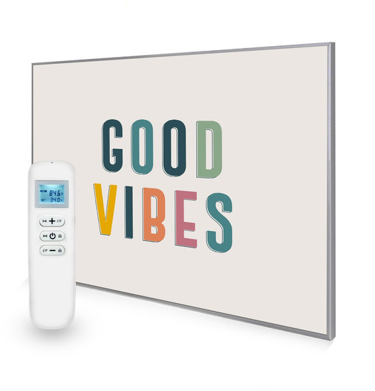 995x1195 Good Vibes Quote Nexus Wi-Fi Infrared Heating Panel 1200W - Electric Wall Panel Heater