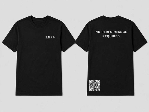 No Performance Required T-Shirt | KNSL