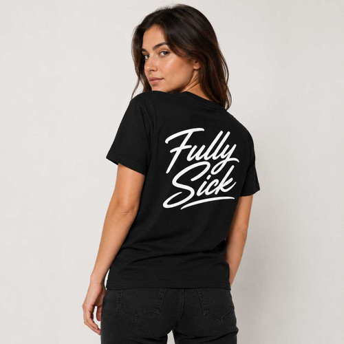 Fully Sick script back print T-shirt by PUKE Apparel - product view 1