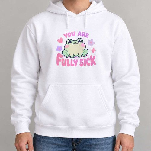 Fully Sick - Cute Frog Soft Pastel Hoodie Chaos You Can Wear